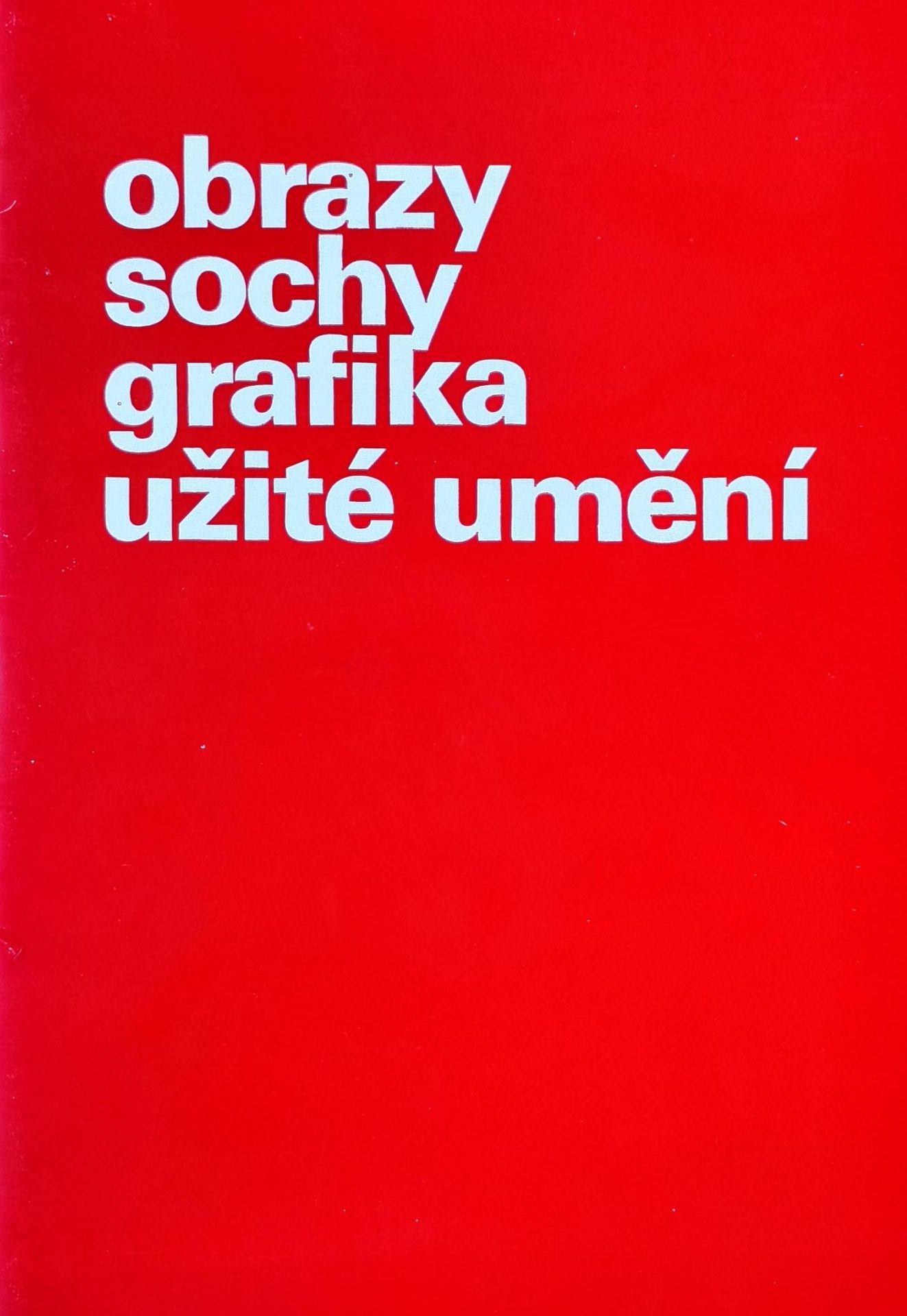 Obrazy, sochy, grafika, užité umění