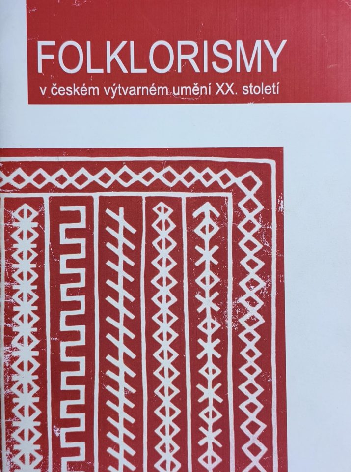 Folklorismy v&nbsp;českém výtvarném umění XX. století
