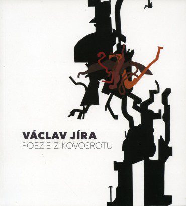 Václav Jíra – Poezie z kovošrotu