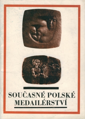 Současné polské medailérství ze sbírek Muzea medailérského umění ve Vratislavi