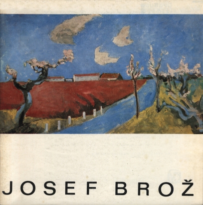 Josef Brož – výbor z díla