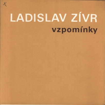 Ladislav Zívr – vzpomínky