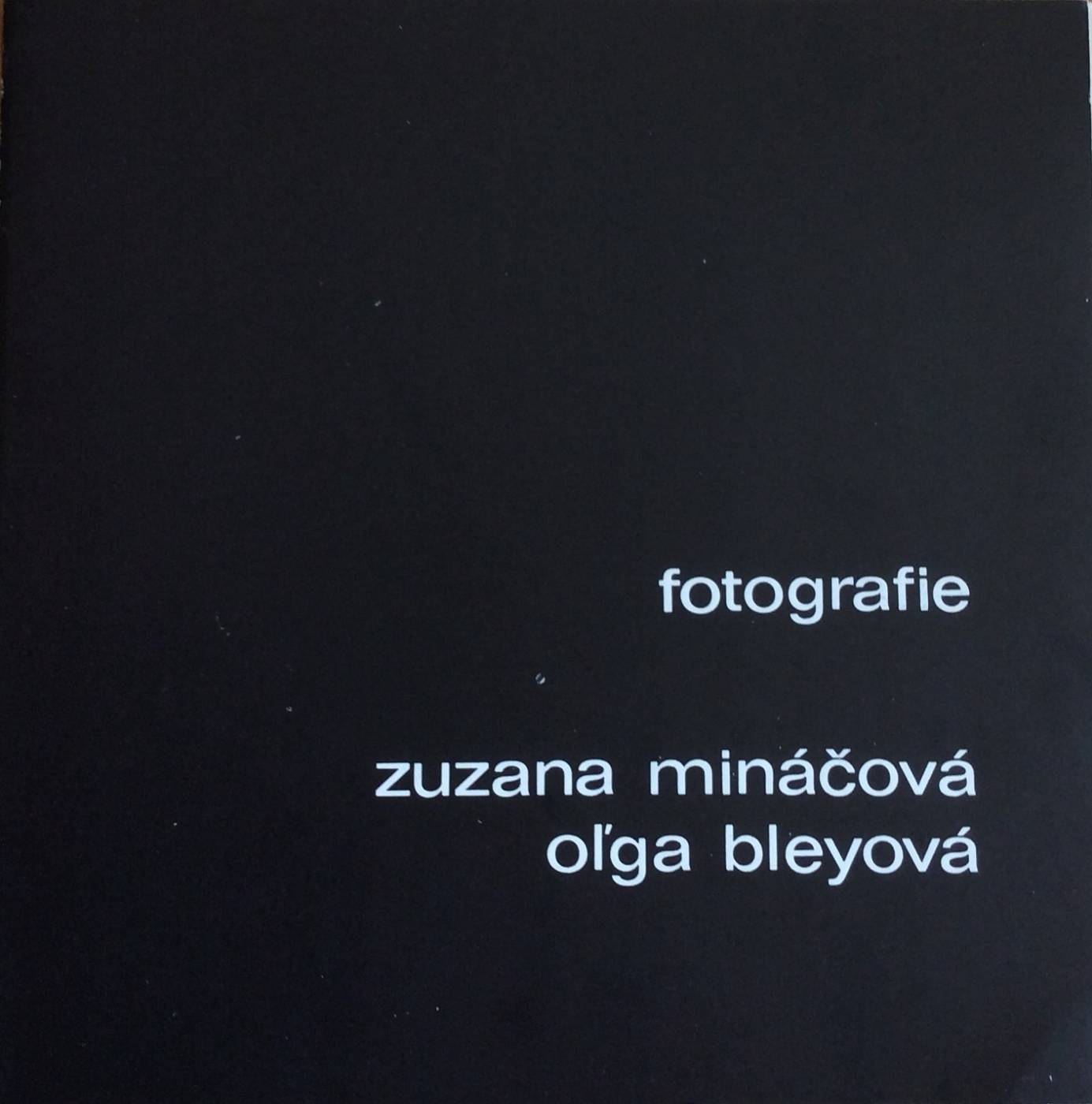 Zuzana Mináčová, Ol’ga Bleyová – fotografie