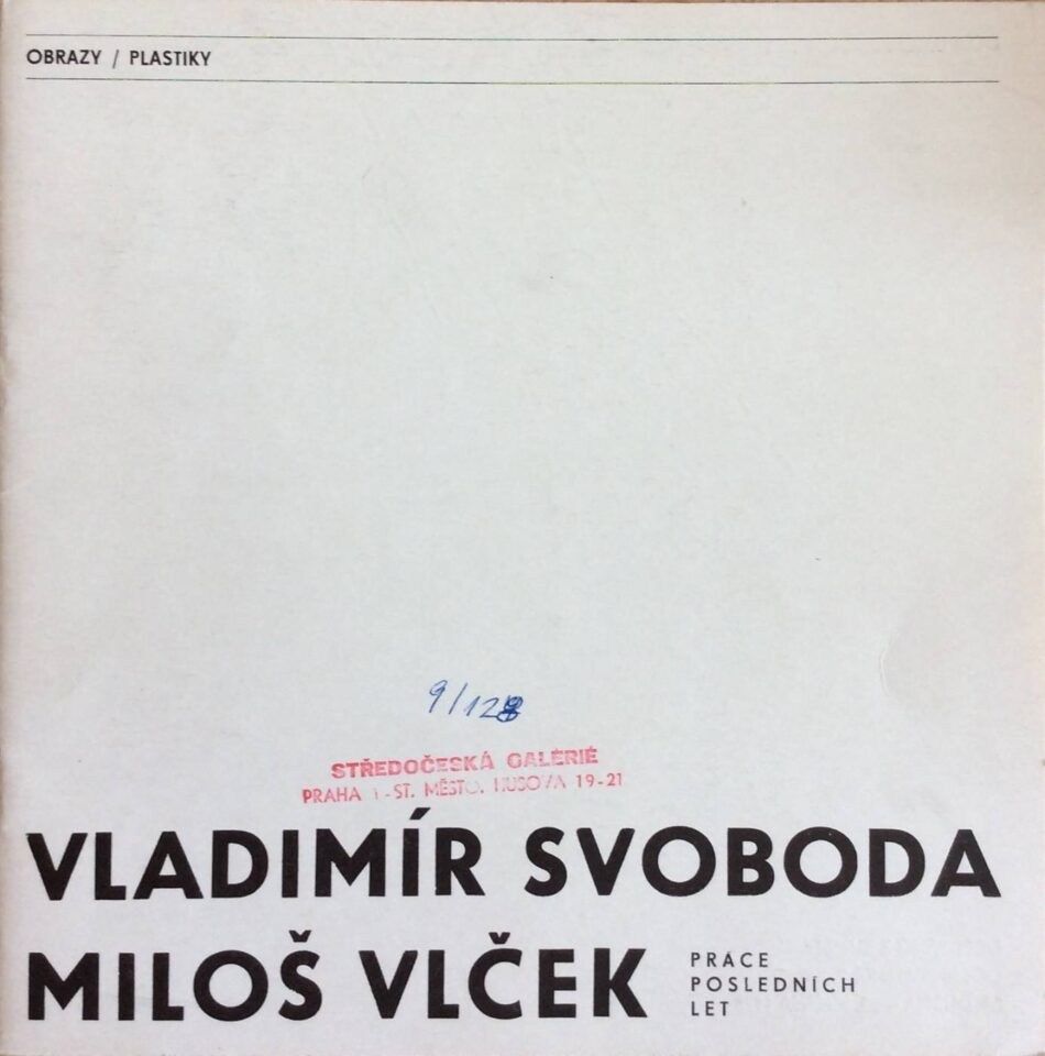 Vladimír Svoboda, Miloš Vlček – práce posledních let