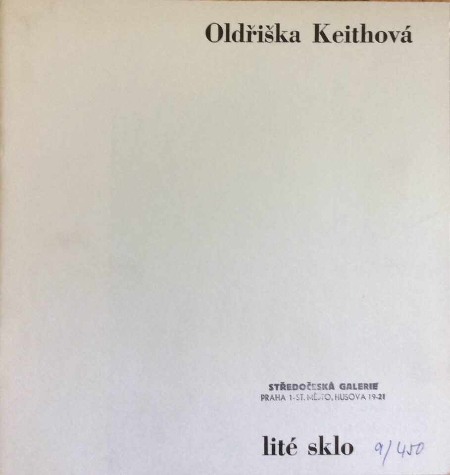 Oldřiška Keithová – Lité sklo