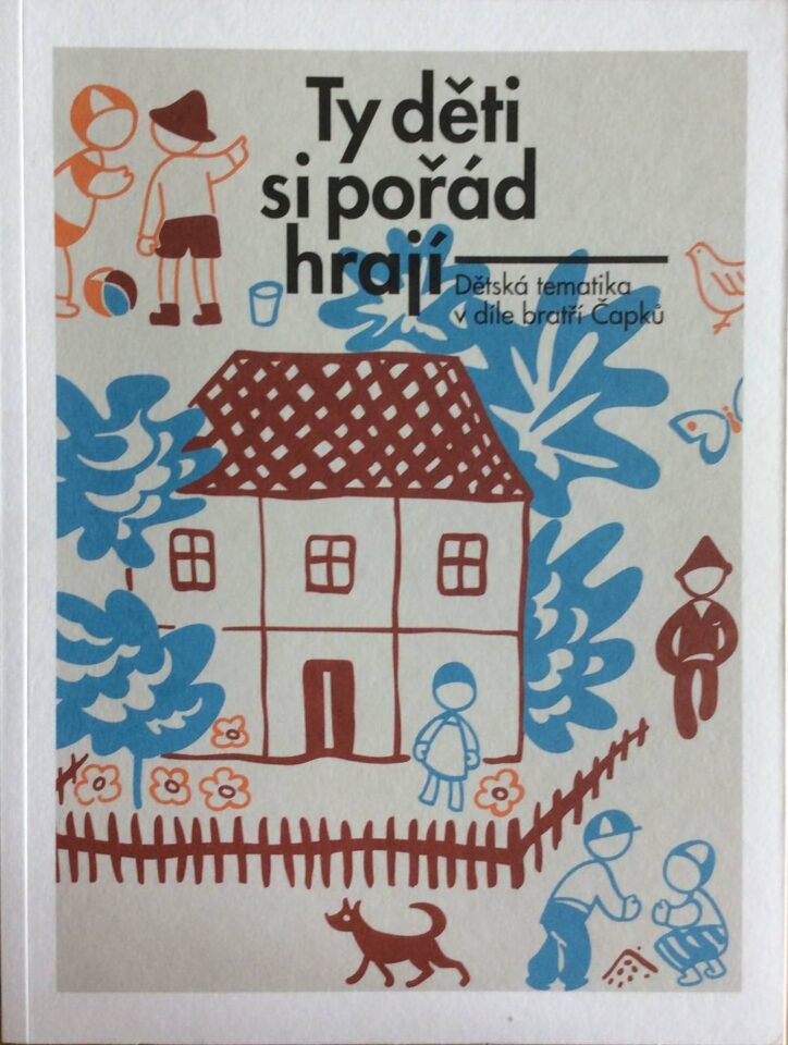 Ty děti si pořád hrají
