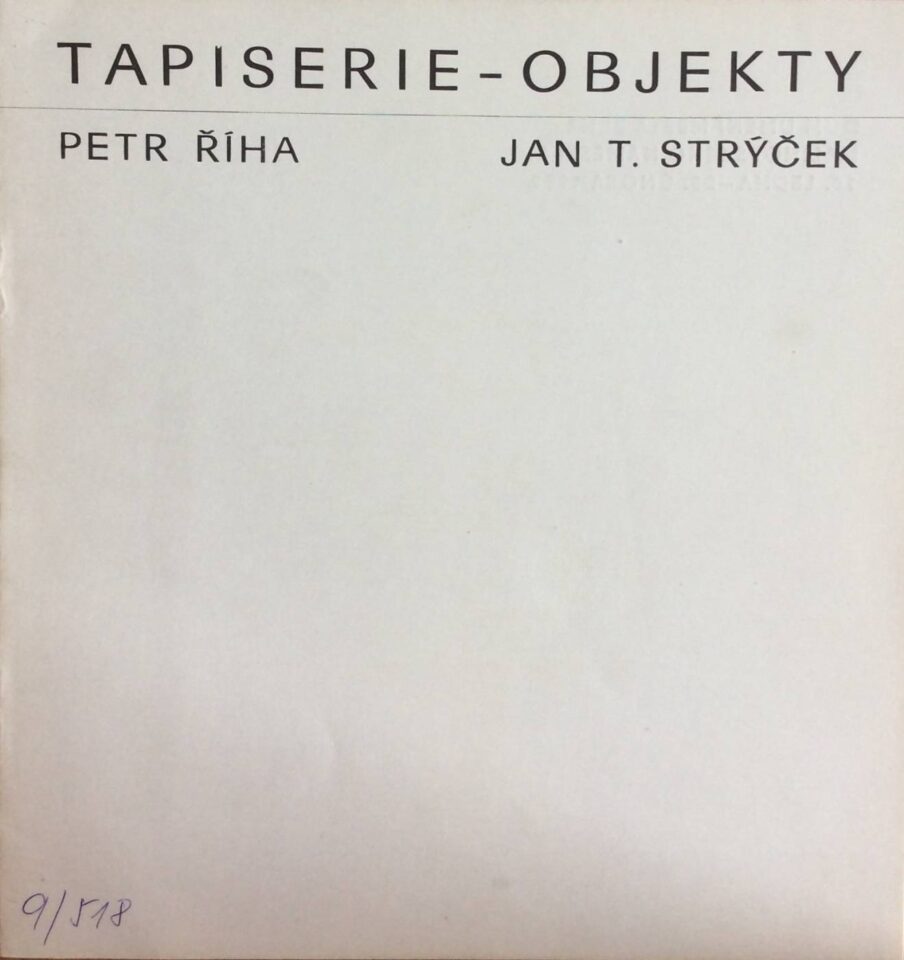 Petr Říha – tapiserie / Jan T. Strýček – objekty