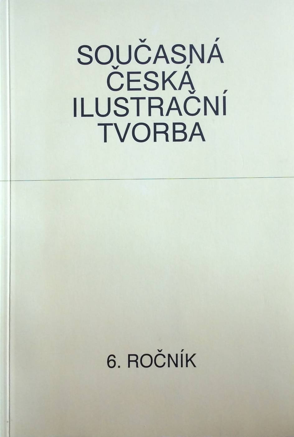 Současná česká ilustrační tvroba (6. ročník)