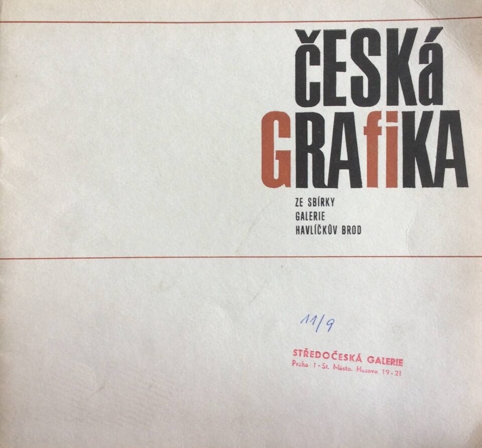 Česká grafika ze sbírky Galerie Havlíčkův Brod