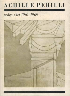 Achille Perilli – práce z let 1961 – 1969