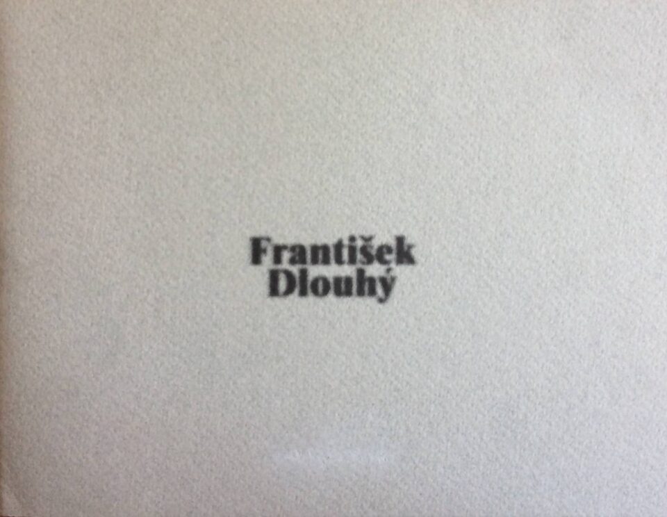 František Dlouhý – Prolínání