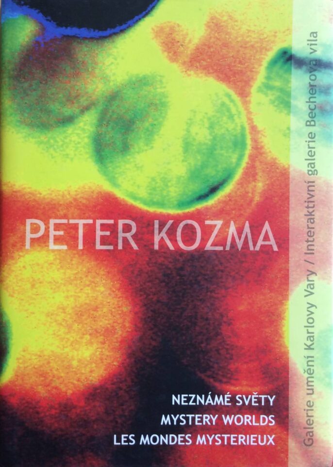 Peter Kozma – Neznámé světy / Mystery Worlds / Les Mondes Mysterieux