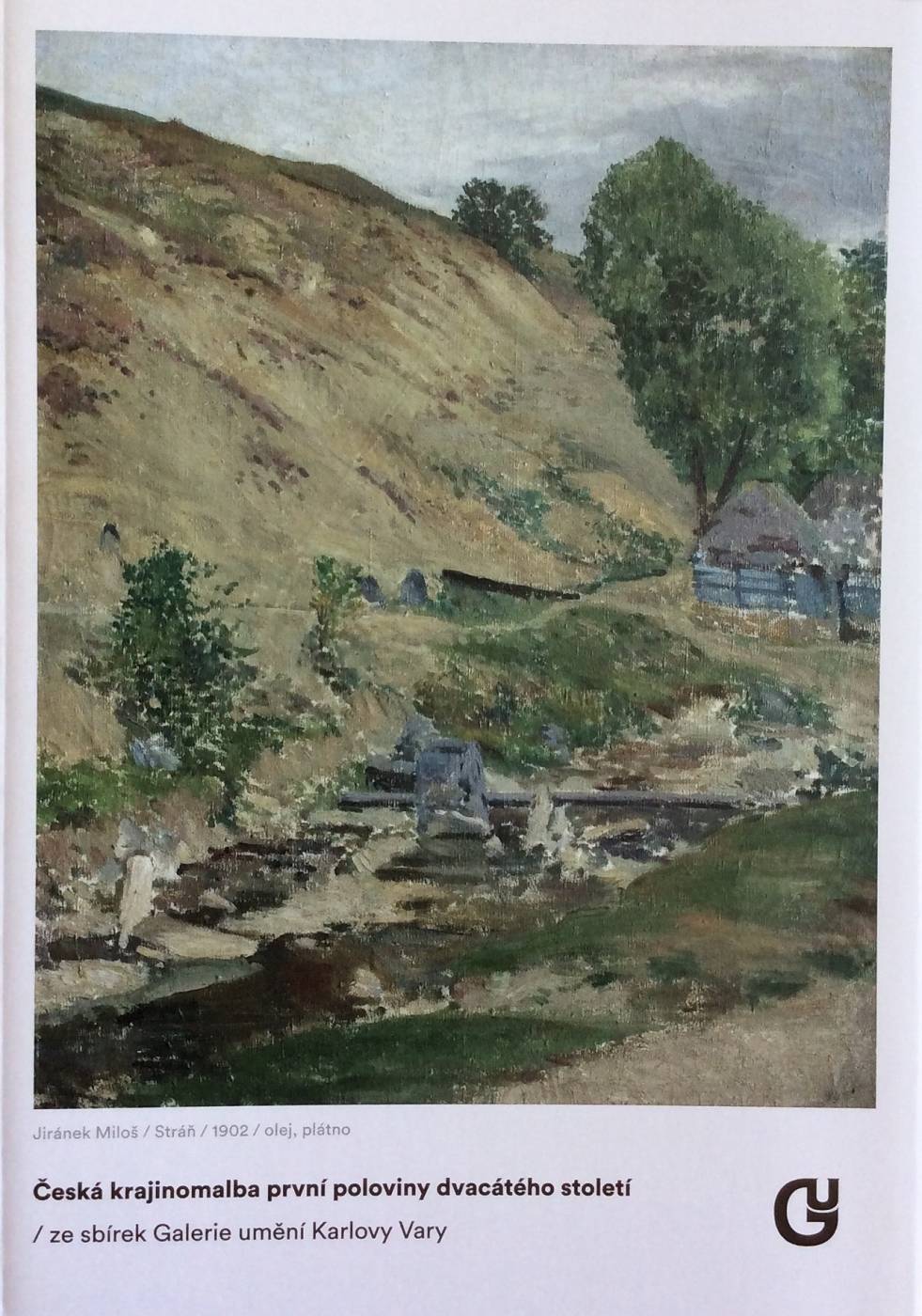 Česká krajinomalba první poloviny dvacátého století ze sbírek Galerie umění Karlovy Vary