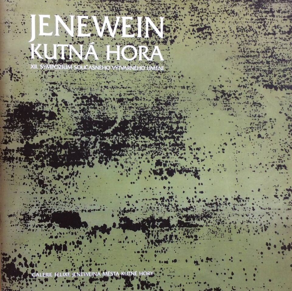 Jenewein Kutná Hora – XII. Sympozium současného výtvarného umění