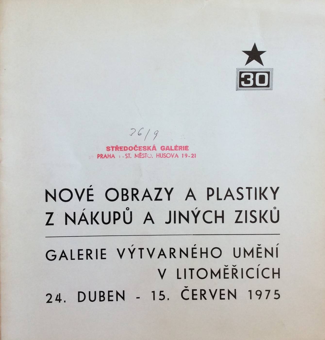 Nové obrazy a plastiky z nákupů a jiných zisků