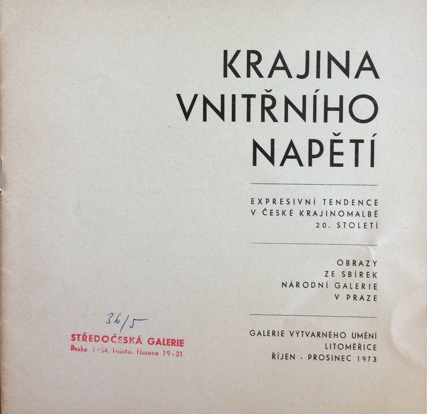 Krajina vnitřního napětí – Expresivní tendence v české krajinomalbě 20. století
