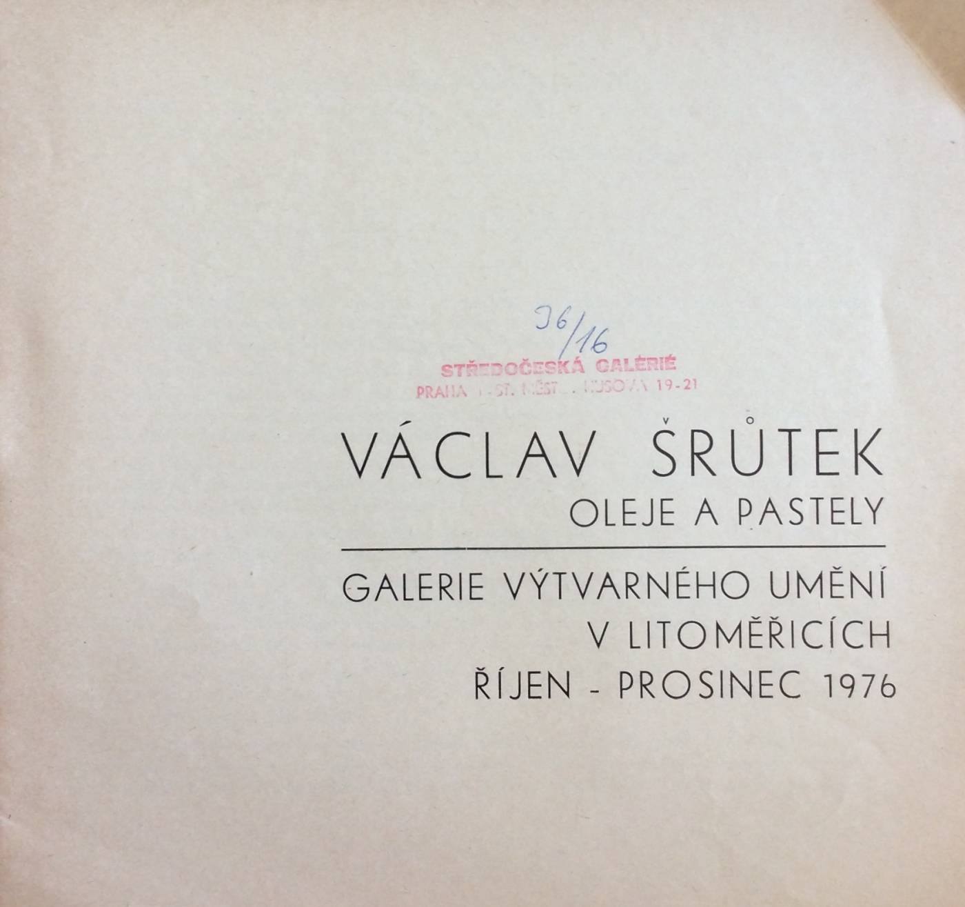 Václav Šrůtek – Oleje a pastely