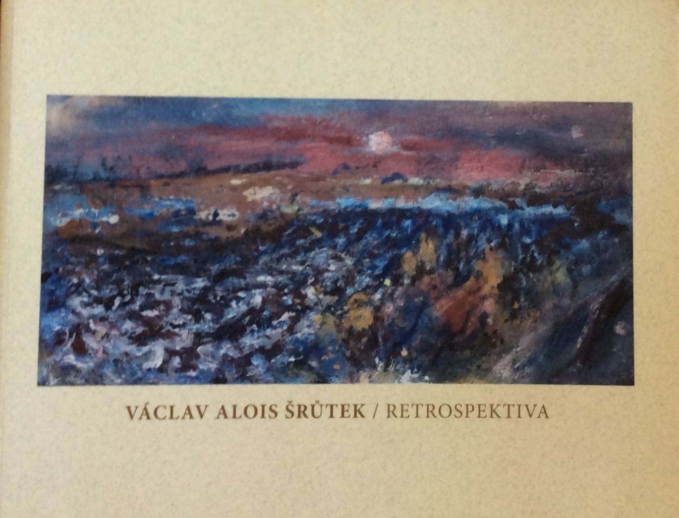 Václav Alois Šrůtek – Retrospektiva