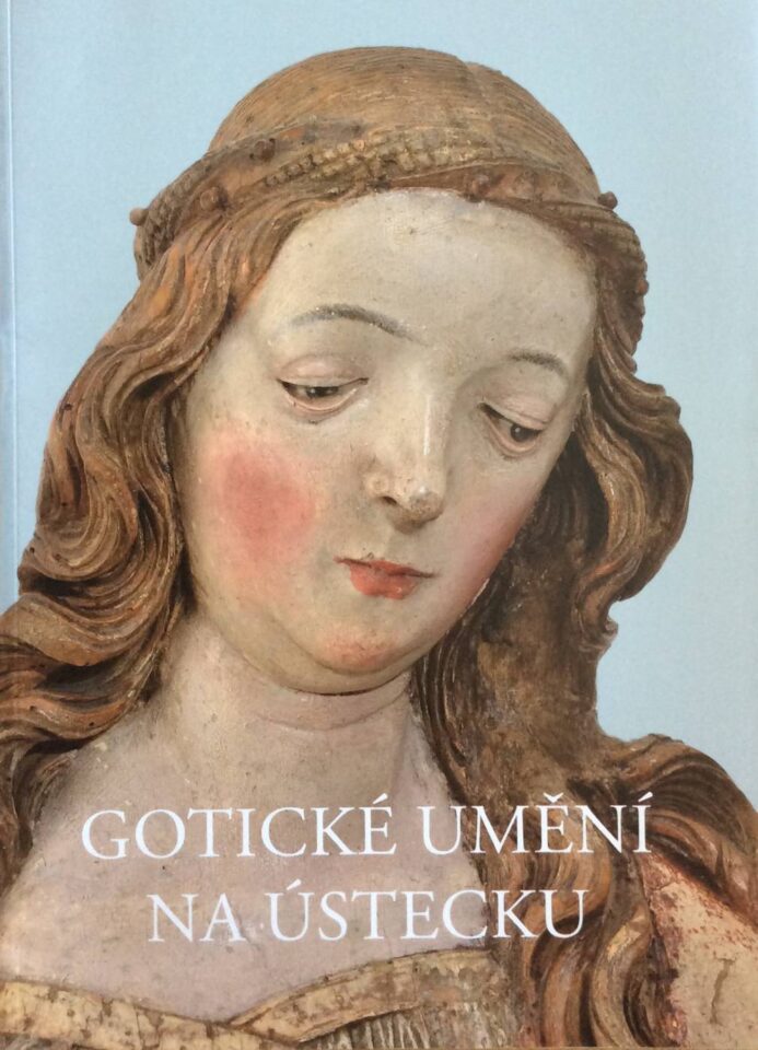 Gotické umění na Ústecku