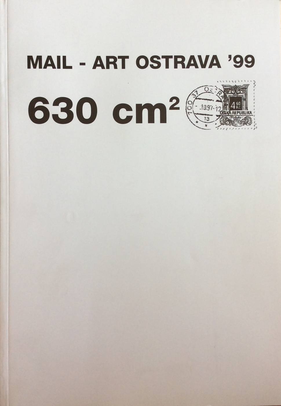 630 cm2 Mail Art Ostrava ’99