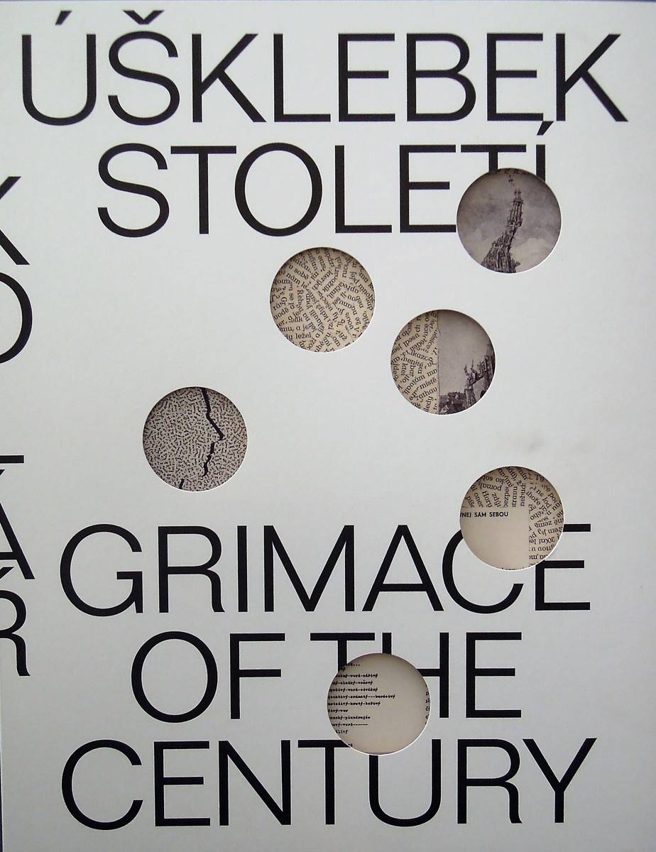 Jiří Kolář – Úšklebek století / Grimace of the Century