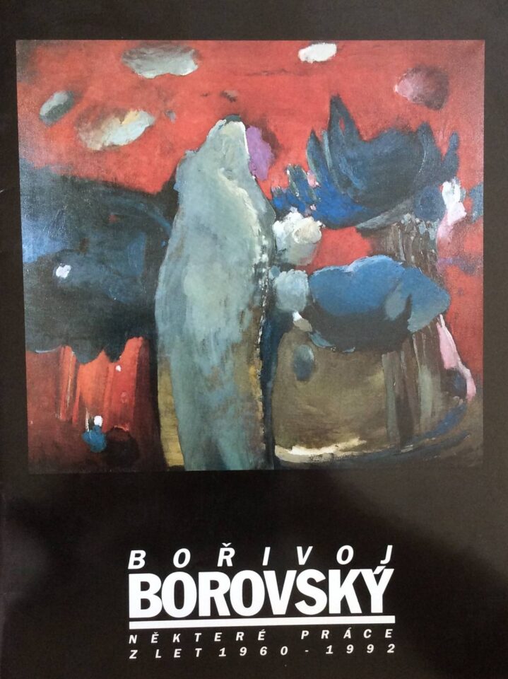 Bořivoj Borovský – některé práce z let 1960 – 1992