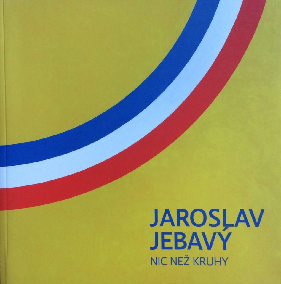 Jaroslav Jebavý – Nic než kruhy