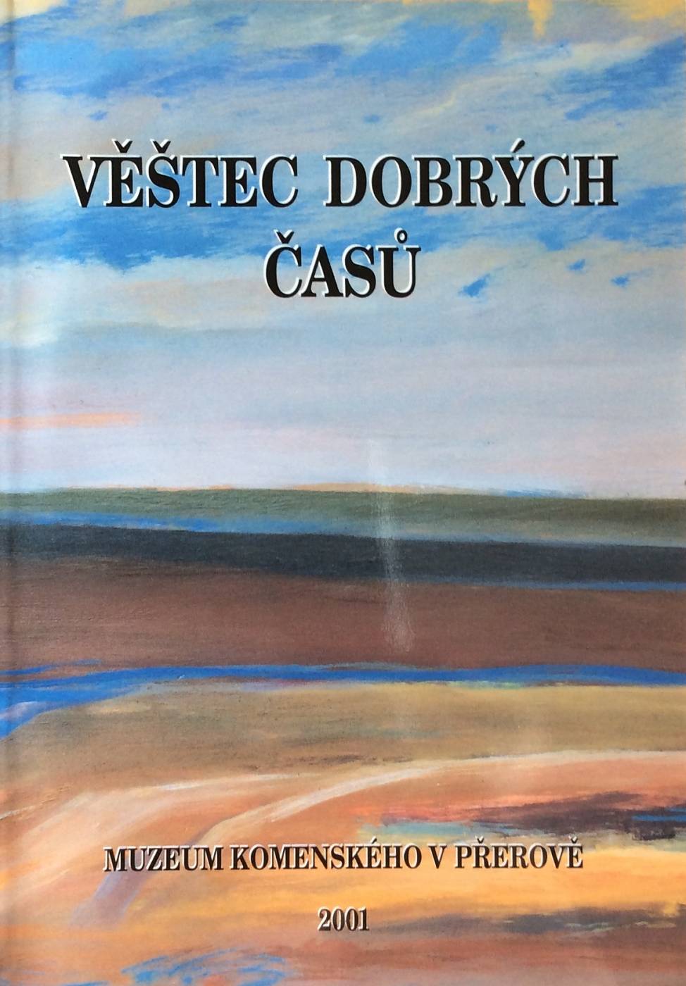 Věštec dobrých časů