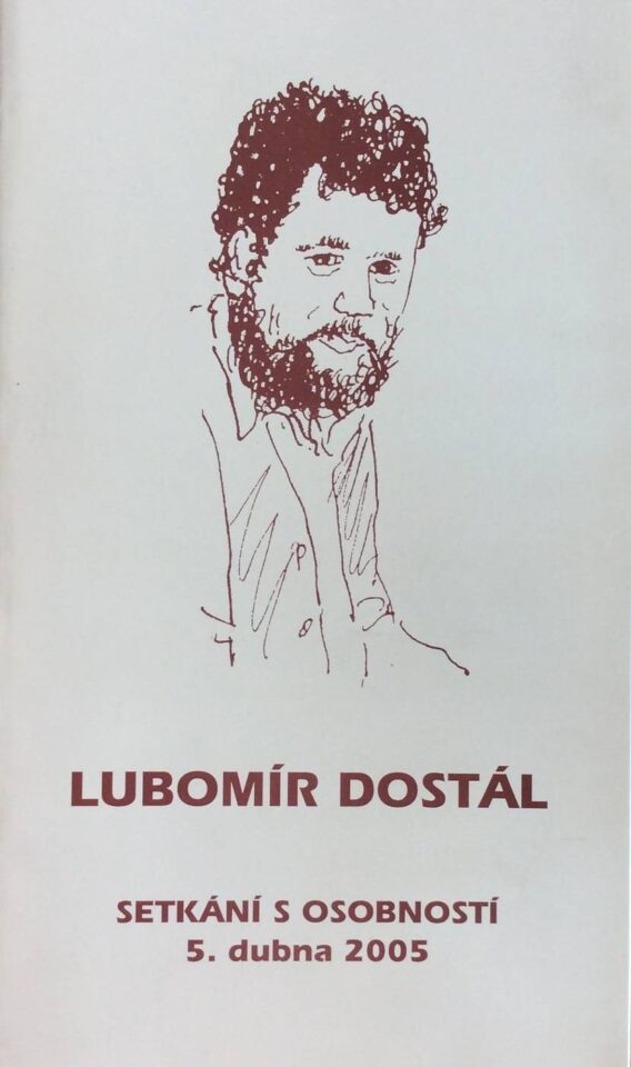 Lubomír Dostál – setkání s osobností