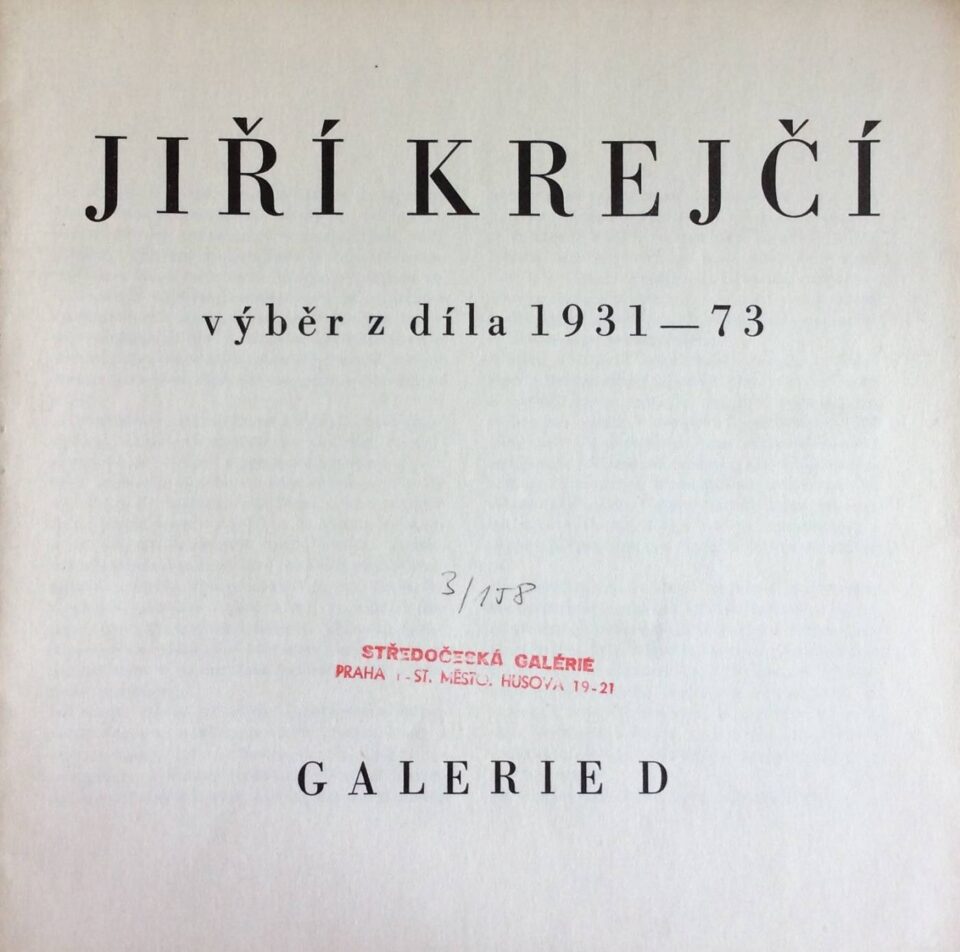 Jiří Krejčí – výběr z díla 1931 – 73