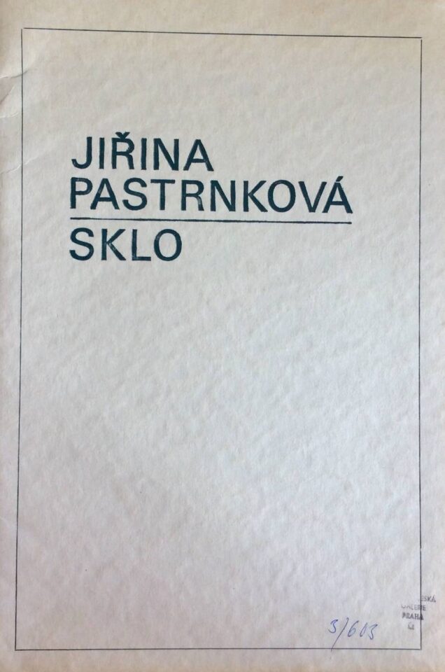 Jiřina Pastrnková – Sklo