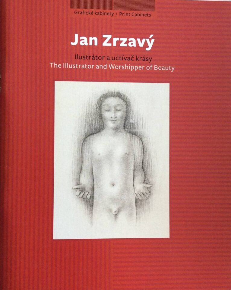 Jan Zrzavý – Ilustrátor a uctívač krásy / The Ilustrator and Worshipper of Beauty
