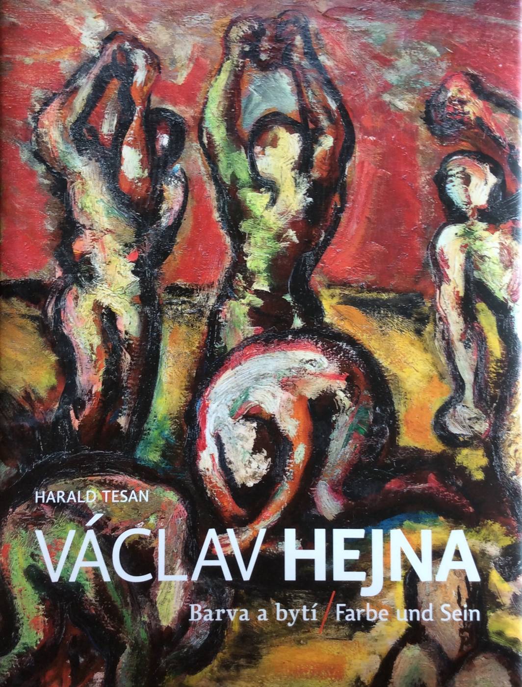 Václav Hejna – Barva a bytí / Farbe und Sein