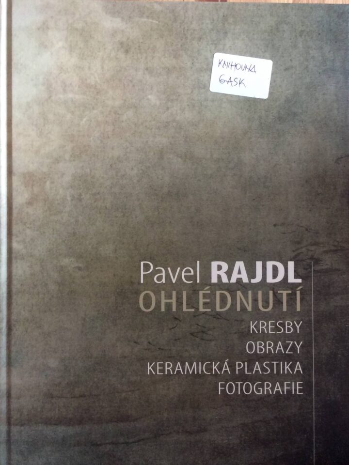 Pavel Rajdl – Ohlédnutí