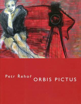 Petr Řehoř – Orbis Pictus