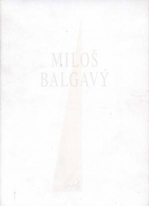 Miloš Balgavý – Svetlo farieb / The Light of Colours / Lumi?re de la couleur / Licht von den farben