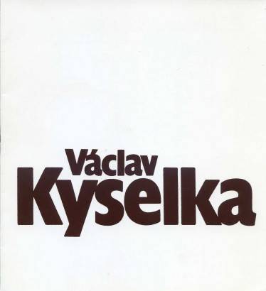Zasloužilý umělec Václav Kyselka – Výběr z díla
