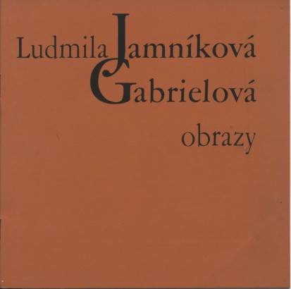 Ludmila Jamníková Gabrielová – Obrazy