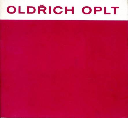 Oldřich Oplt – Obrazy z posledních let