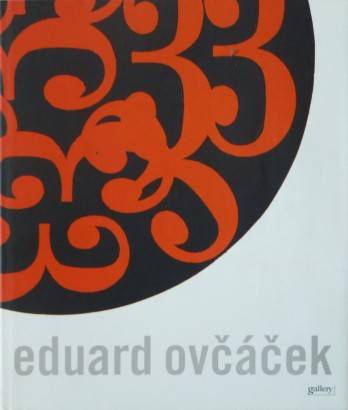 Eduard Ovčáček 1956 – 2006