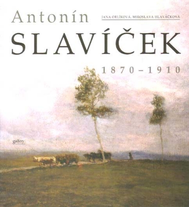 Antonín Slavíček 1870 – 1910