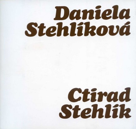 Daniela Stehlíková – keramika / Ctirad Stehlík – grafika, obrazy, koláže