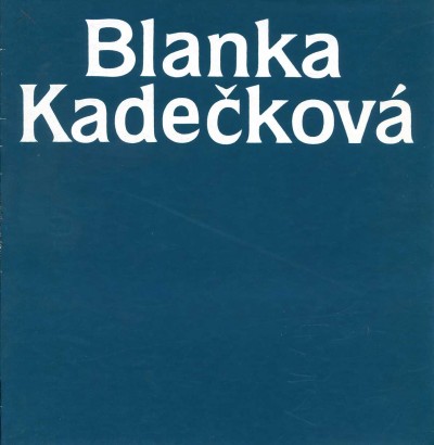 Blanka Kadečková – obrazy, kresby, grafika