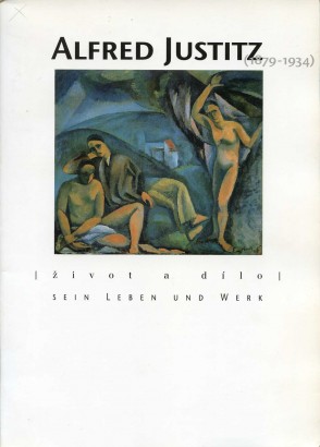 Alfred Justitz (1879 – 1934) – Život a dílo / Sein Leben und Werk