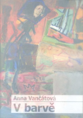 Anna Vančátová – V barvě