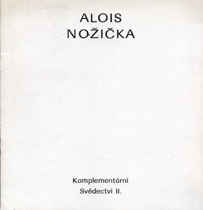 Alois Nožička – Komplementární svědectví II. 1959 – 1989