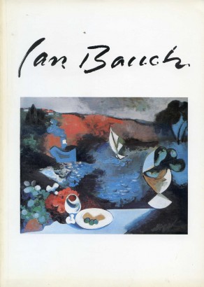 Jan Bauch (Gemälde — Plastiken 1928 – 1987)