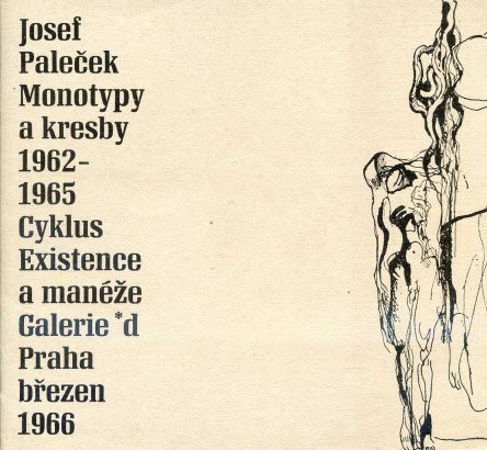 Josef Paleček – monotypy a kresby 1962 – 1965 (Cyklus Existence a manéže)
