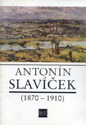 Antonín Slavíček (1870 – 1910)