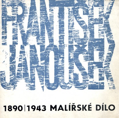 František Janoušek (1890 – 1943) – malířské dílo